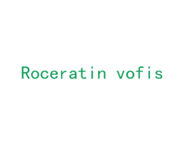 ROCERATIN VOFIS