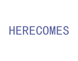HERECOMES