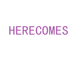 HERECOMES