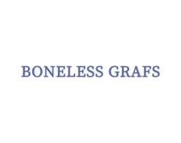 BONELESS GRAFS