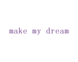 MAKE MY DREAM