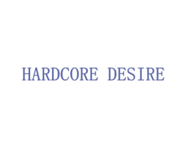 HARDCORE DESIRE