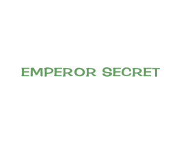 EMPEROR SECRET