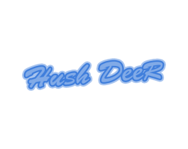HUSHDEER