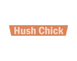 HUSHCHICK