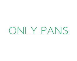 ONLY PANS