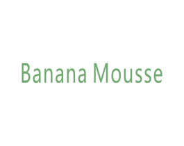 BANANA MOUSSE