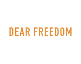 DEAR FREEDOM