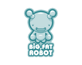 BIG，FAT ROBOT