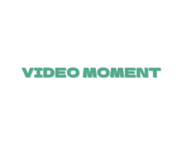 VIDEO MOMENT