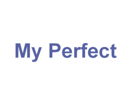 MY PERFECT