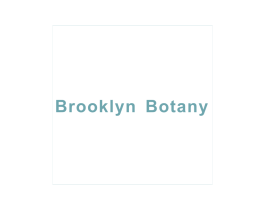 BROOKLYN BOTANY