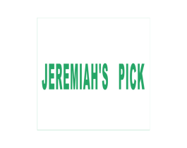 JEREMIAH'S PICK