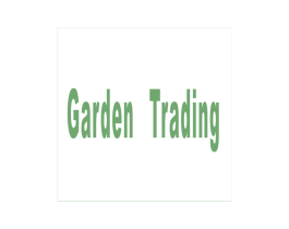 GARDEN   TRADING