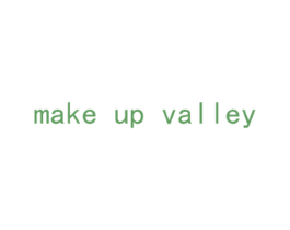 MAKE UP VALLEY