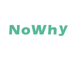 NOWHY
