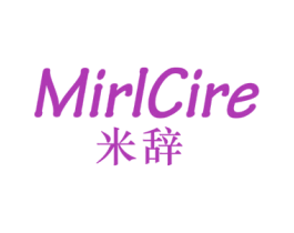MIRLCIRE 米辞