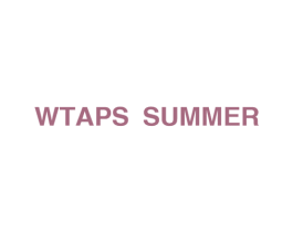 WTAPS SUMMER 第25类服装鞋帽商标转让 注册号58649592