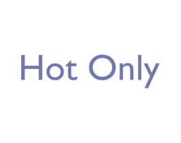 HOT ONLY