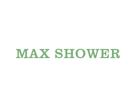 MAX SHOWER