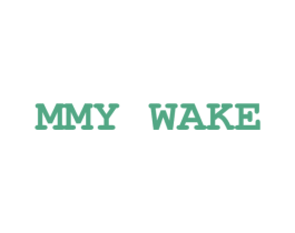 MMY WAKE