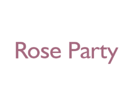 ROSE PARTY