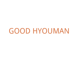GOOD HYOUMAN