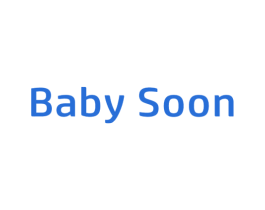 BABY SOON