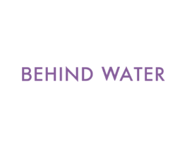 BEHIND WATER