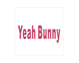YEAH BUNNY