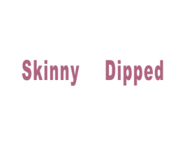 SKINNY DIPPED