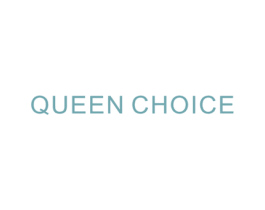 QUEEN CHOICE