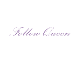FOLLOW QUEEN