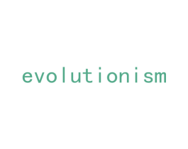EVOLUTIONISM